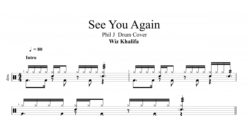 Wiz Khalifa-See You Again架子鼓谱 Phil J 版鼓谱