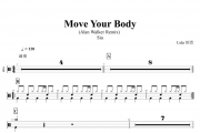 Sia-Move Your Body(Alan Walker Remix) 架子鼓谱+动态鼓谱+无鼓伴奏