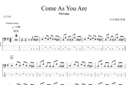 Come As You Are贝斯谱 Nirvana-Come As You Are贝司BASS谱