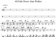 All Falls Down鼓谱 Alan Walker-All Falls Down架子鼓谱